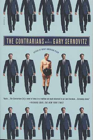 The Contrarians de Gary Sernovitz