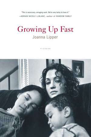 Growing Up Fast de Joanna Lipper