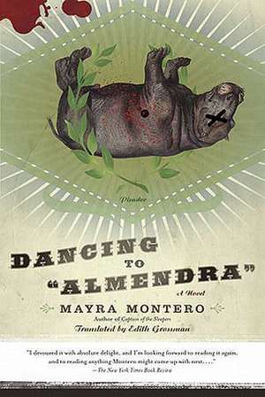 Dancing to Almendra de Mayra Montero