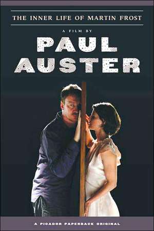 The Inner Life of Martin Frost de Paul Auster