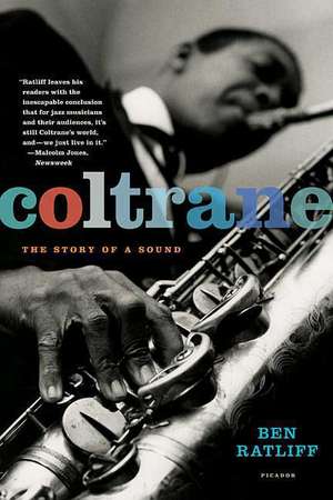 Coltrane: The Story of a Sound de Ben Ratliff