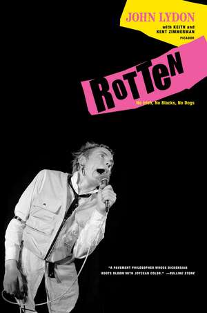 Rotten: No Irish, No Blacks, No Dogs de John Lydon