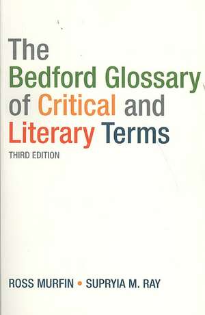 The Bedford Glossary of Critical and Literary Terms de Ross C. Murfin