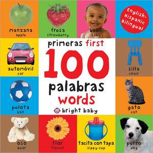 First 100 Words Bilingual de Roger Priddy