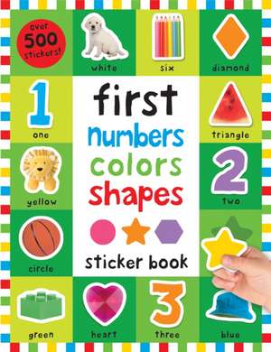 First 100 Stickers: First Numbers, Colors, Shapes de Roger Priddy