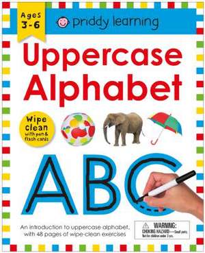 Wipe Clean Workbook Uppercase Alphabet (Enclosed Spiral Binding) de Roger Priddy