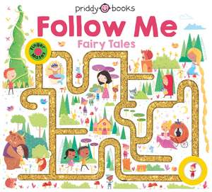 MAZE BOOK FOLLOW ME FAIRY TALES de ROGER PRIDDY