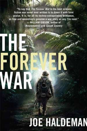 The Forever War: The True Story of a TV Dating Show, a Violent Sociopath, and a Series of Brutal Murders de Joe Haldeman