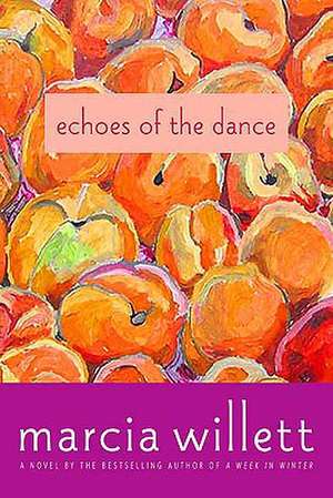 Echoes of the Dance de Marcia Willett