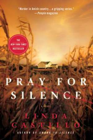 Pray for Silence de Linda Castillo