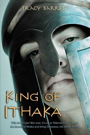 King of Ithaka de Tracy Barrett