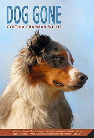 Dog Gone de Cynthia Chapman Willis