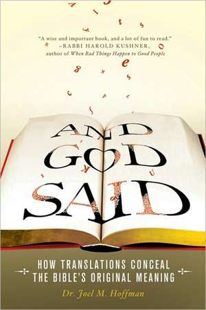 And God Said: How Translations Conceal the Bible's Original Meaning de Joel M. Hoffman