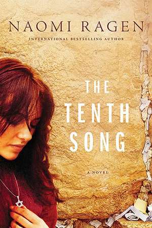 The Tenth Song de Naomi Ragen