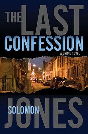 The Last Confession de Solomon Jones