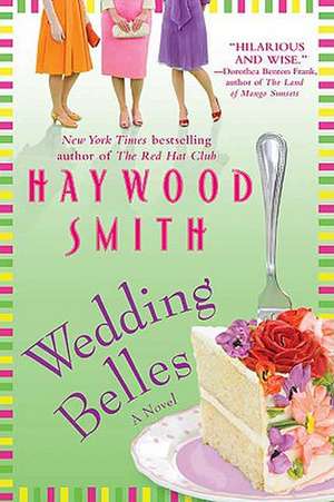 Wedding Belles de Haywood Smith