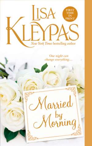 Married by Morning de Lisa Kleypas