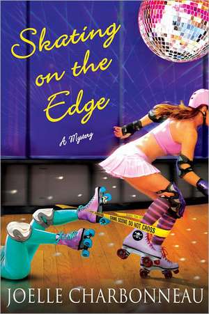 Skating on the Edge de Joelle Charbonneau