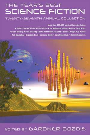 The Year's Best Science Fiction: Twenty-Seventh Annual Collection de Gardner Dozois