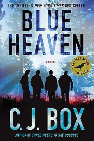 Blue Heaven de C. J. Box