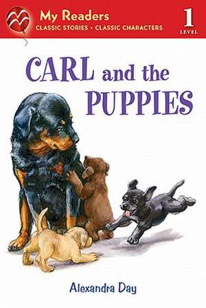 Carl and the Puppies de Alexandra Day