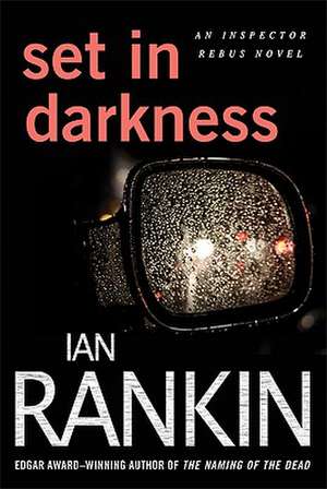 Set in Darkness de Ian Rankin