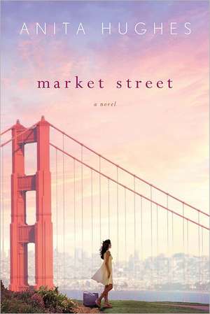 Market Street de Anita Hughes