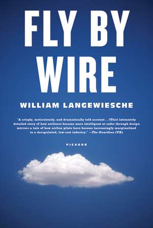 Fly by Wire de William Langewiesche