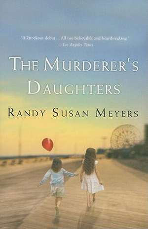 Murderer's Daughters de Randy Susan Meyers