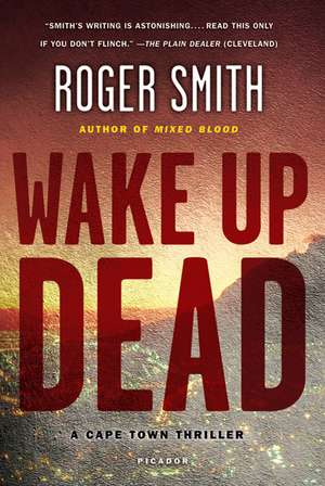 Wake Up Dead de Roger Smith