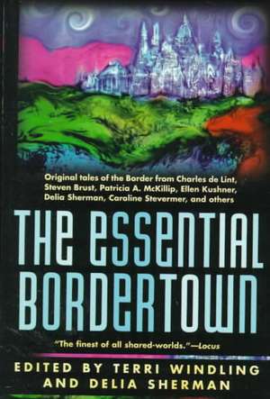 The Essential Bordertown de Terri Windling