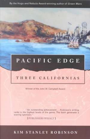 Pacific Edge: Three Californias de Kim Stanley Robinson