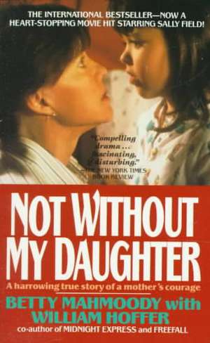 Not Without My Daughter de Betty Mahmoody