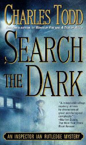 Search the Dark de Charles Todd