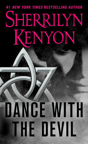 Dance with the Devil de Sherrilyn Kenyon