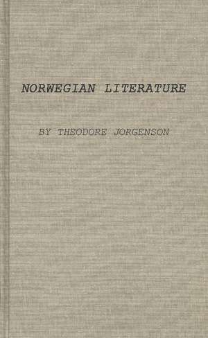 Norwegian Literature in Medieval and Early Modern Times de Theodore Jorgenson