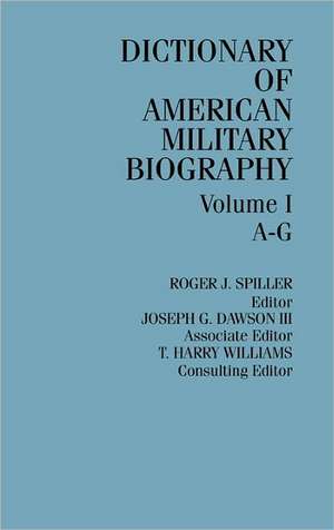 Dictionary of American Military Biography [3 Volumes] de Joseph Dawson