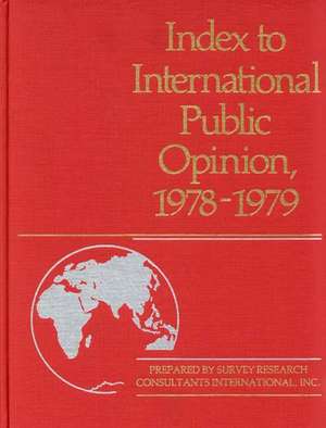 Index to International Public Opinion, 1978-1979 de Survey Research Consultants Internationa