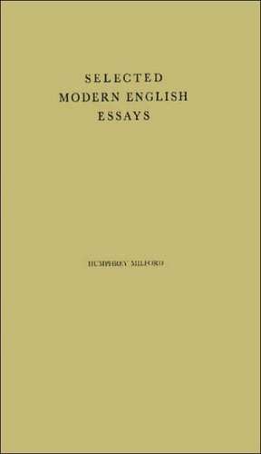 Selected Modern English Essays de Unknown