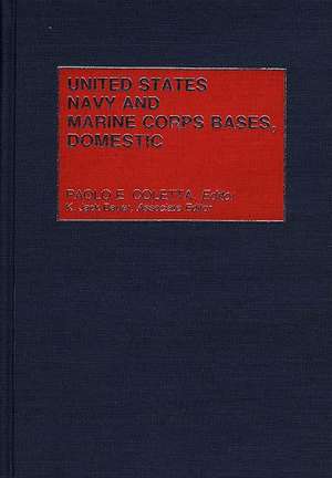 United States Navy and Marine Corps Bases, Domestic de Paolo E. Coletta