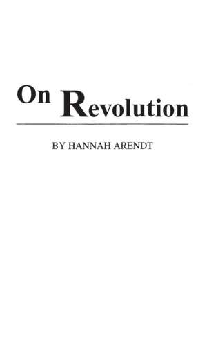 On Revolution de Hannah Arendt