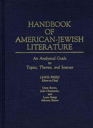 Handbook of American-Jewish Literature de Lewis Fried