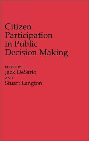 Citizen Participation in Public Decision Making de Jack Desario