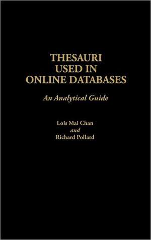 Thesauri Used in Online Databases: An Analytical Guide de Lois Mai Chan