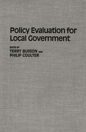 Policy Evaluation for Local Government de Terry Busson