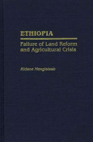 Ethiopia: Failure of Land Reform and Agricultural Crisis de Kidane Mengisteab