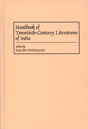 Handbook of Twentieth-Century Literatures of India de Nalini Natarajan