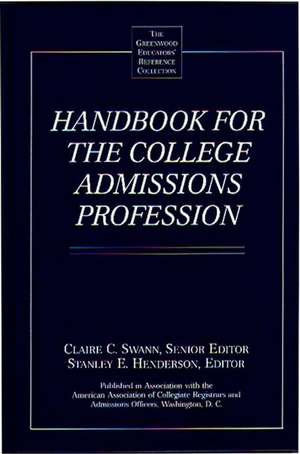 Handbook for the College Admissions Profession de Stanley E. Henderson