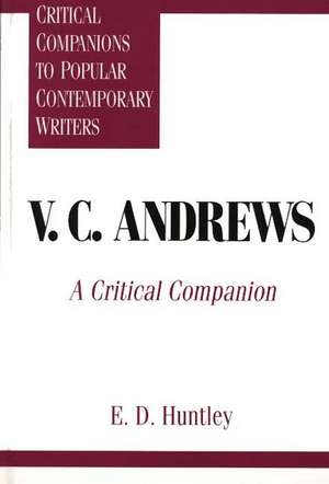 V. C. Andrews: A Critical Companion de Edelma D. Huntley