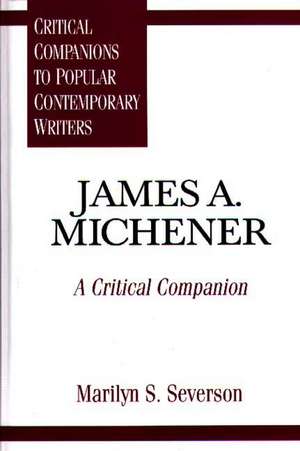 James A. Michener: A Critical Companion de Marilyn S. Severson